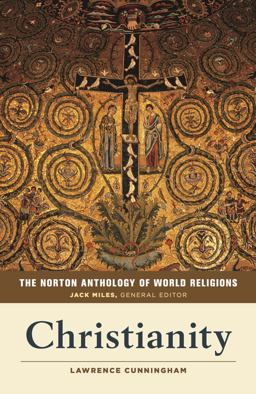 Norton Anthology of World Religions Christianity  9780393355048 Front Cover