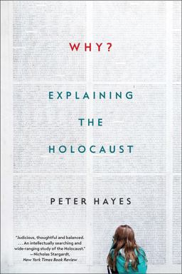 Why? Explaining the Holocaust  9780393355468 Front Cover