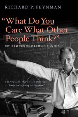 What Do You Care What Other People Think? Further Adventures of a Curious Character  9780393355642 Front Cover