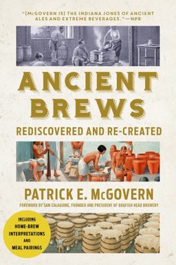 Ancient Brews Rediscovered and Re-Created  9780393356441 Front Cover