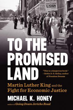 To the Promised Land Martin Luther King and the Fight for Economic Justice  9780393356731 Front Cover