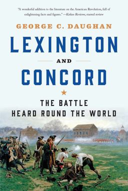 Lexington and Concord The Battle Heard Round the World  9780393356755 Front Cover