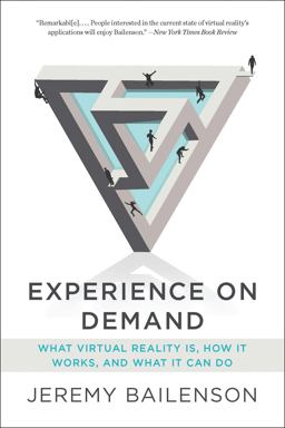 Experience on Demand What Virtual Reality Is, How It Works, and What It Can Do  9780393356854 Front Cover