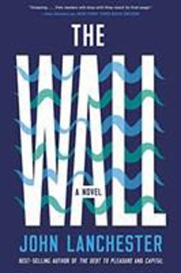 Wall A Novel  9780393357776 Front Cover