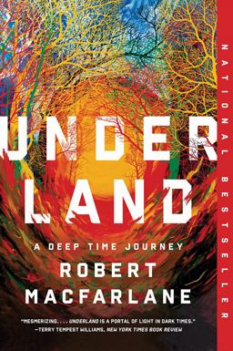 Underland A Deep Time Journey  9780393358094 Front Cover