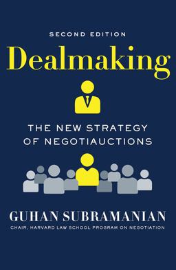 Dealmaking The New Strategy of Negotiauctions (Second Edition) 2nd 9780393358391 Front Cover
