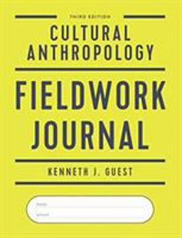 Cultural Anthropology Fieldwork Journal, 3rd Edition 3rd 9780393417227 Front Cover