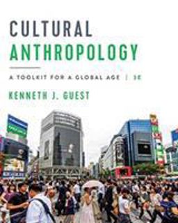 Cultural Anthropology: a Toolkit for a Global Age, Third Edition + Reg Card 3rd 9780393420128 Front Cover