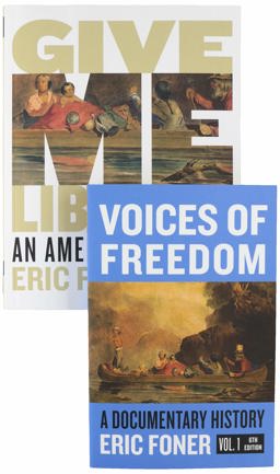 Give Me Liberty!, 6e Brief Volume 1 with Media Access Registration Card + Voices of Freedom, 6e Volume 1