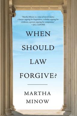 When Should Law Forgive?  9780393531749 Front Cover