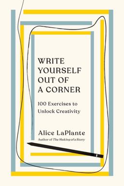 Write Yourself Out of a Corner 100 Exercises to Unlock Creativity  9780393541847 Front Cover
