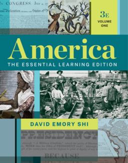 America The Essential Learning (Volume 1) 3rd 9780393542790 Front Cover
