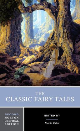 The Classic Fairy Tales:  9780393602975 Front Cover