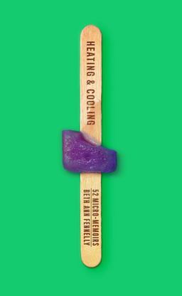 Heating and Cooling 52 Micro-Memoirs  9780393609479 Front Cover