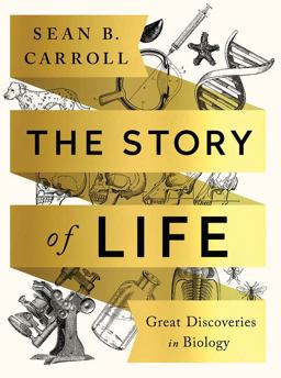 Story of Life Great Discoveries in Biology  9780393631562 Front Cover