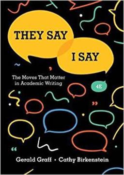 They Say / I Say: The Moves That Matter in Academic Writing  9780393631678 Front Cover