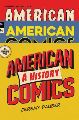 American Comics A History  9780393635607 Front Cover
