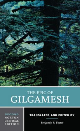 The Epic of Gilgamesh: A Norton Critical Edition  9780393643985 Front Cover