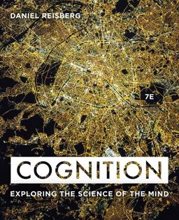 Cognition Exploring the Science of the Mind 7th 9780393665079 Front Cover