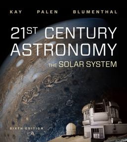 21st Century Astronomy The Solar System 6th 9780393675528 Front Cover