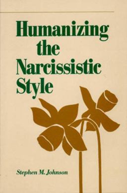 Humanizing the Narcissistic Style  9780393700374 Front Cover