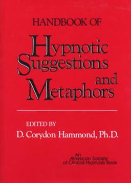 Handbook of Hypnotic Suggestions and Metaphors  9780393700954 Front Cover