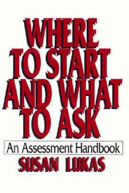 Where to Start and What to Ask The Assessment Handbook  9780393701524 Front Cover