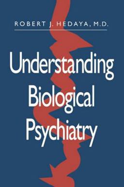 Understanding Biological Psychiatry  9780393701913 Front Cover