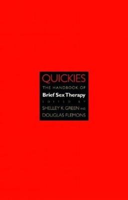 Quickies The Handbook of Brief Sex Therapy  9780393703818 Front Cover