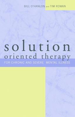 Solution Oriented Therapy for Chronic and Severe Mental Illness  9780393704235 Front Cover