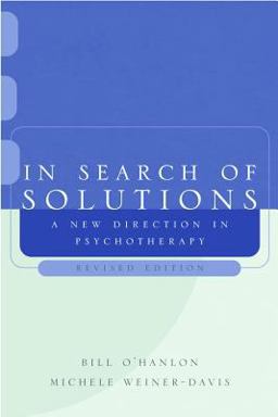 In Search of Solutions A New Direction in Psychotherapy  9780393704372 Front Cover