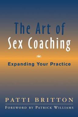 Art of Sex Coaching Expanding Your Practice  9780393704518 Front Cover