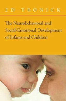 Neurobehavioral Social Emotional Development Infants Children  9780393705171 Front Cover