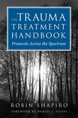 Trauma Treatment Handbook Protocols Across the Spectrum  9780393706185 Front Cover