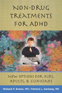 Non-Drug Treatments for Adhd New Options for Kids Adults and Clinicians  9780393706222 Front Cover