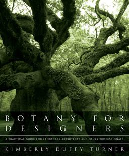 Botany for Designers A Practical Guide for Landscape Architects and Other Professionals  9780393706246 Front Cover