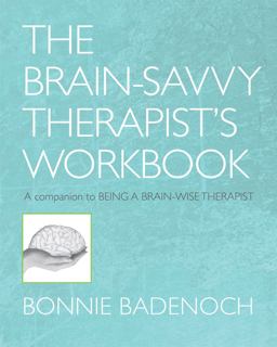 Being a Brain-Wise Therapist Workbook  9780393706390 Front Cover