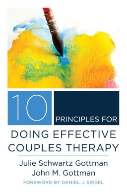 10 Principles for Doing Effective Couples Therapy  9780393708356 Front Cover