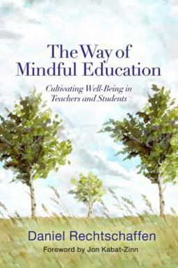 The Way of Mindful Education The Way of Mindful Education
