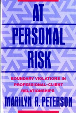 At Personal Risk Boundary Violations in Professional-Client Relationships  9780393710526 Front Cover