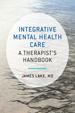 Integrative Mental Health Care A Therapist's Handbook  9780393710618 Front Cover