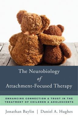 Neurobiology of Attachment-Focused Therapy  9780393711042 Front Cover