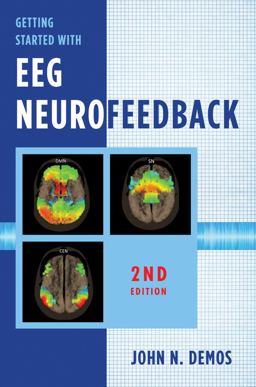 Getting Started with EEG Neurofeedback, Second Edition 2nd 9780393712537 Front Cover