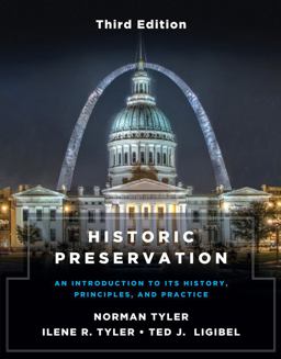 Historic Preservation An Introduction to Its History, Principles, and Practice 3rd 9780393712971 Front Cover
