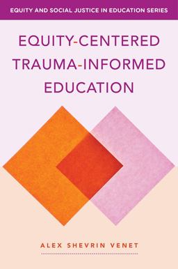Equity-Centered Trauma-Informed Education  9780393714739 Front Cover