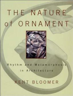 Nature of Ornament Rhythm and Metamorphosis in Architecture  9780393730364 Front Cover