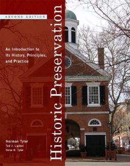 Historic Preservation An Introduction to Its History, Principles, and Practice 2nd 9780393732733 Front Cover