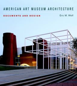 American Art Museum Architecture Documents and Design  9780393732801 Front Cover
