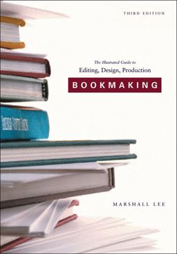 Bookmaking Editing, Design, Production 3rd 9780393732962 Front Cover