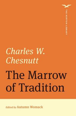 The Marrow of Tradition